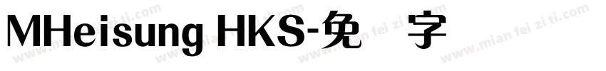 MHeisung HKS字体转换